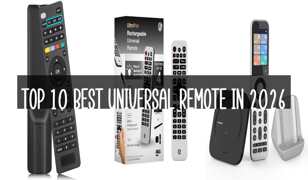 Top 10 Best Universal Remote in 2026