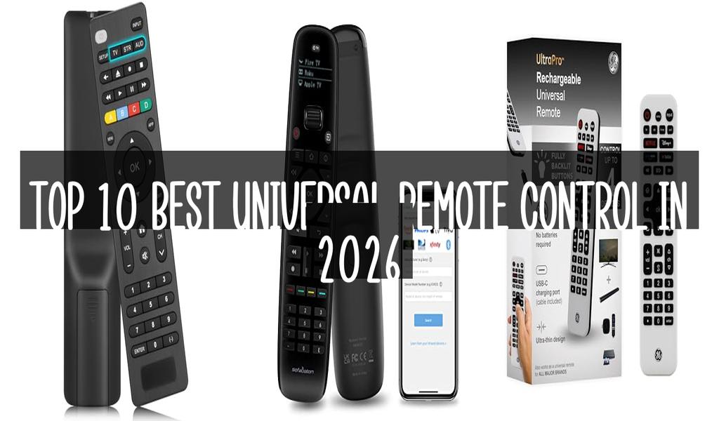 Top 10 Best Universal Remote Control in 2026