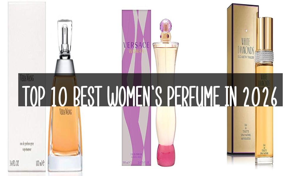 Top 10 Best Women’S Perfume in 2026