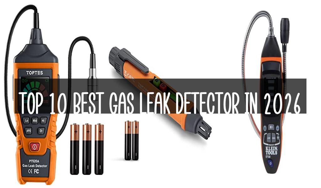 Top 10 Best Gas Leak Detector in 2026