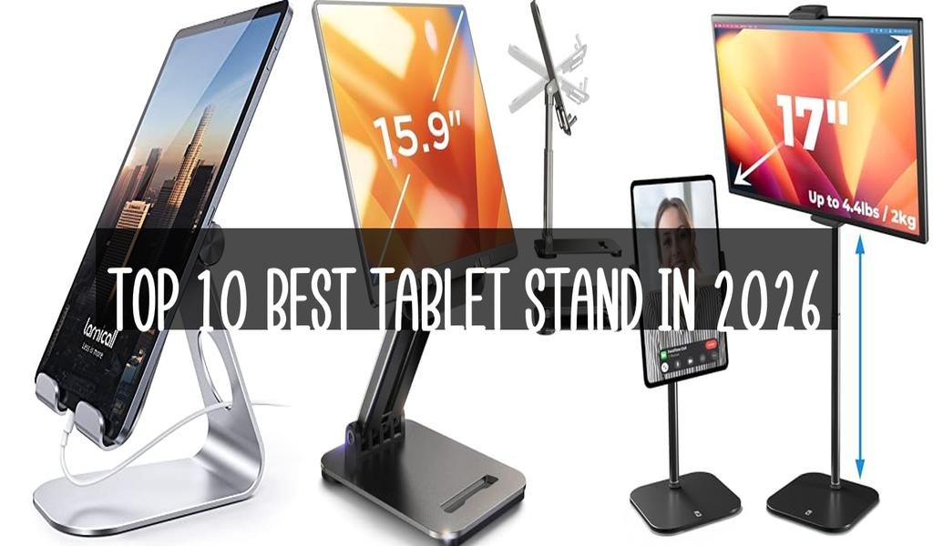 Top 10 Best Tablet Stand in 2026